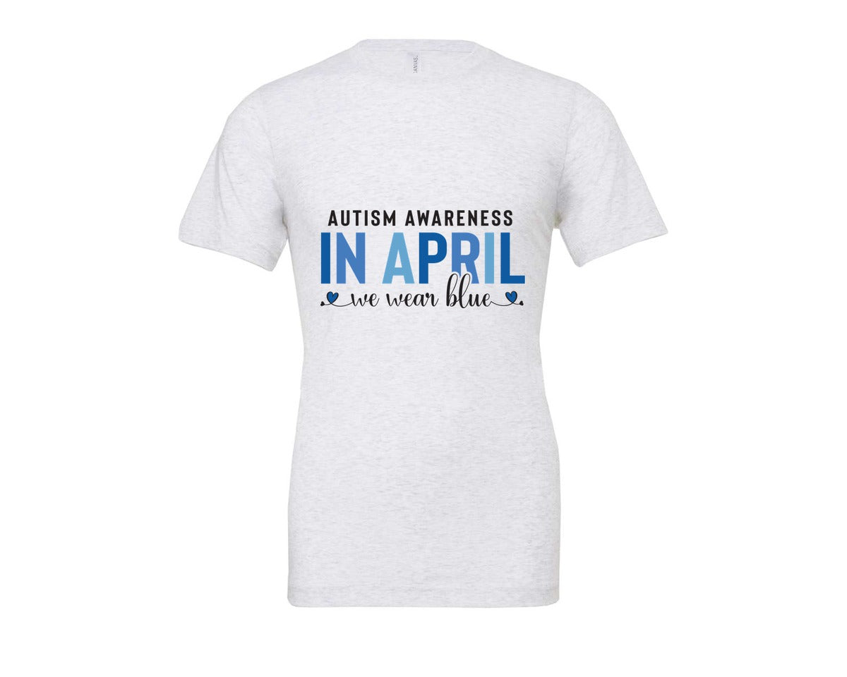 brand:Bella Canvas|color:Ash Grey|Autism Awareness In April We Wear Blue 7 Graphic T-Shirt