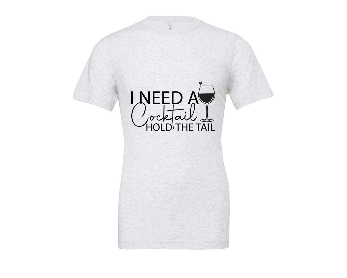 brand:Bella Canvas|color:Ash Grey|I Need A Cocktail Hold The Tail 2 Graphic T-Shirt