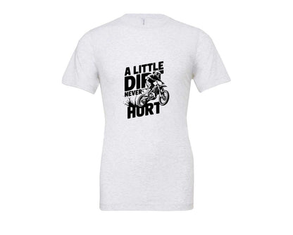 brand:Bella Canvas|color:Ash Grey|A Little Dirt Never Hurt T Shirt Des Graphic T-Shirt