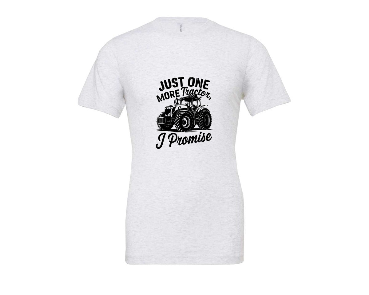 brand:Bella Canvas|color:Ash Grey|Just One More Tractor I Promise T Sh Graphic T-Shirt