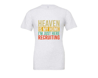 brand:Bella Canvas|color:Ash Grey|Heaven Is My Home Christian Religious 2 Graphic T-Shirt