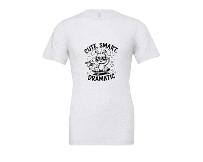 brand:Bella Canvas|color:Ash Grey|Cute Smart And A Little Bit Dramatic T Graphic T-Shirt