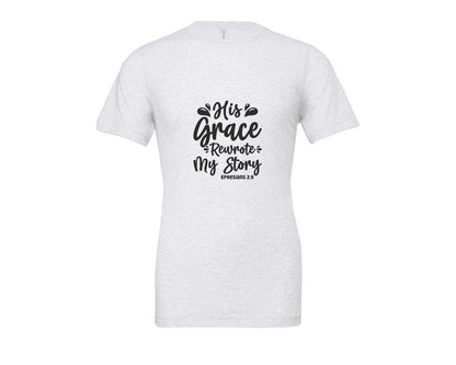 brand:Bella Canvas|color:Ash Grey|His Grace Rewrites My Story Graphic T-Shirt