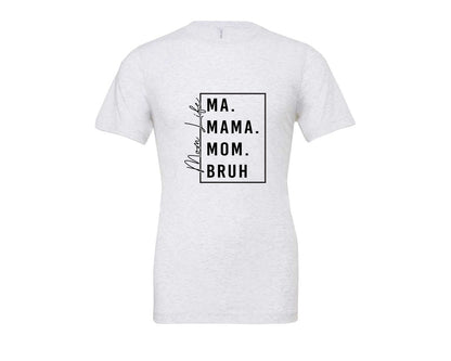 brand:Bella Canvas|color:Ash Grey|Mama Mommy Mom Bruh Funny Mom 12 Graphic T-Shirt