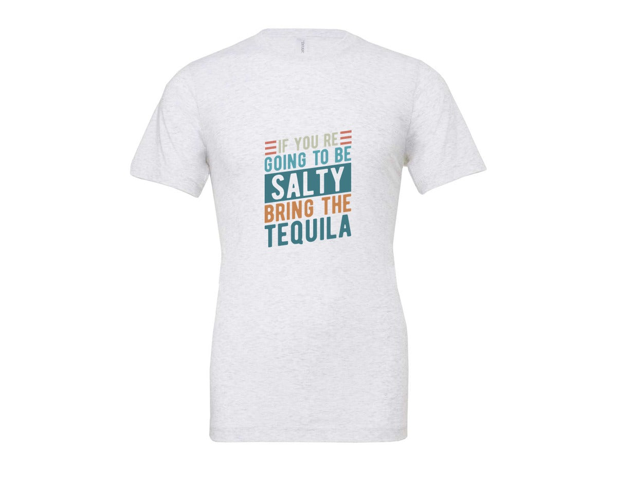 brand:Bella Canvas|color:Ash Grey|If Youre Going To Be Salty Bring The Te 3 Graphic T-Shirt