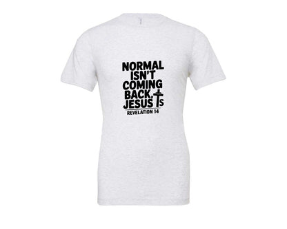 brand:Bella Canvas|color:Ash Grey|Normal Isnt Coming Back But Jesus Is Sv Graphic T-Shirt