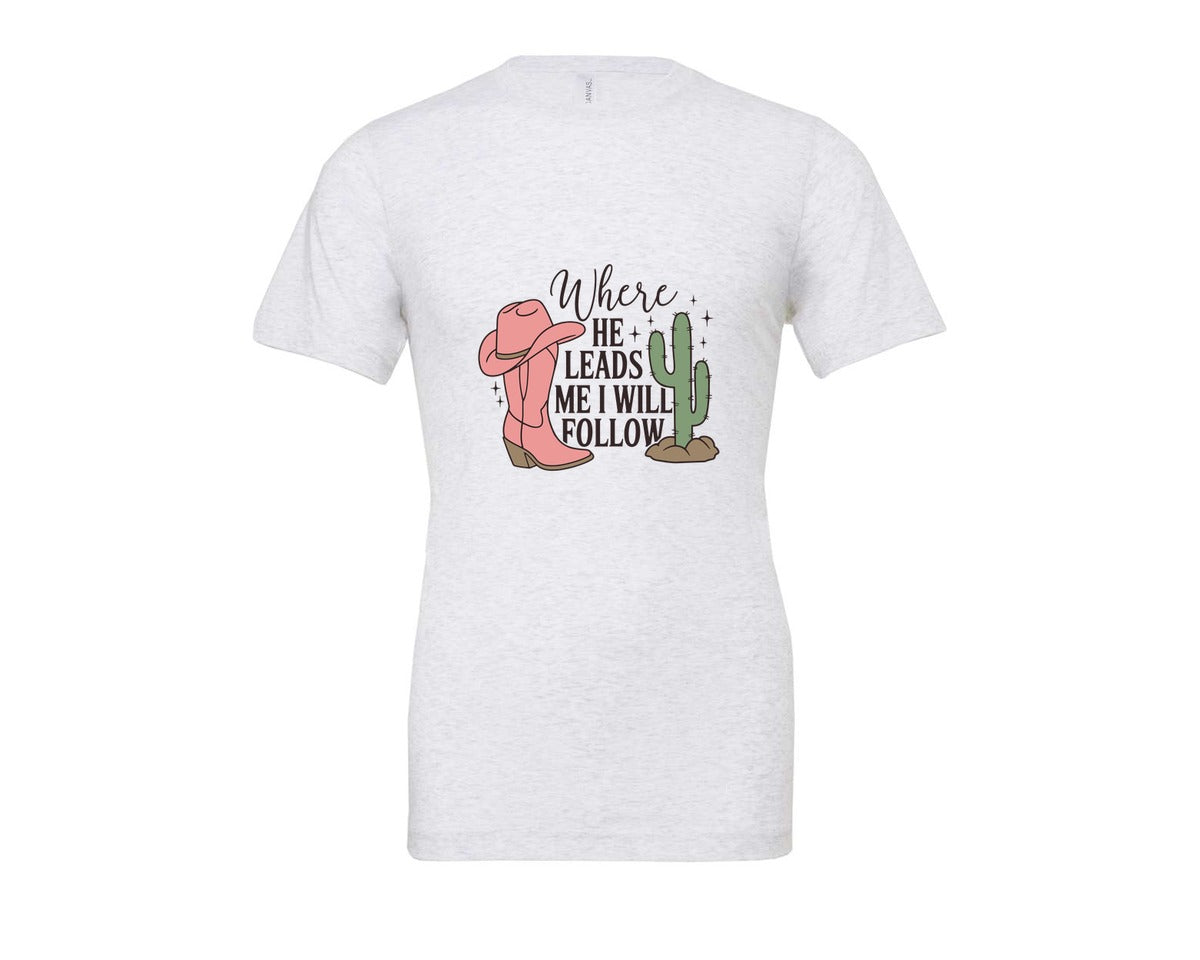 brand:Bella Canvas|color:Ash Grey|Where He Leads Me I Will Follow Graphic T-Shirt
