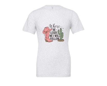 brand:Bella Canvas|color:Ash Grey|Where He Leads Me I Will Follow Graphic T-Shirt