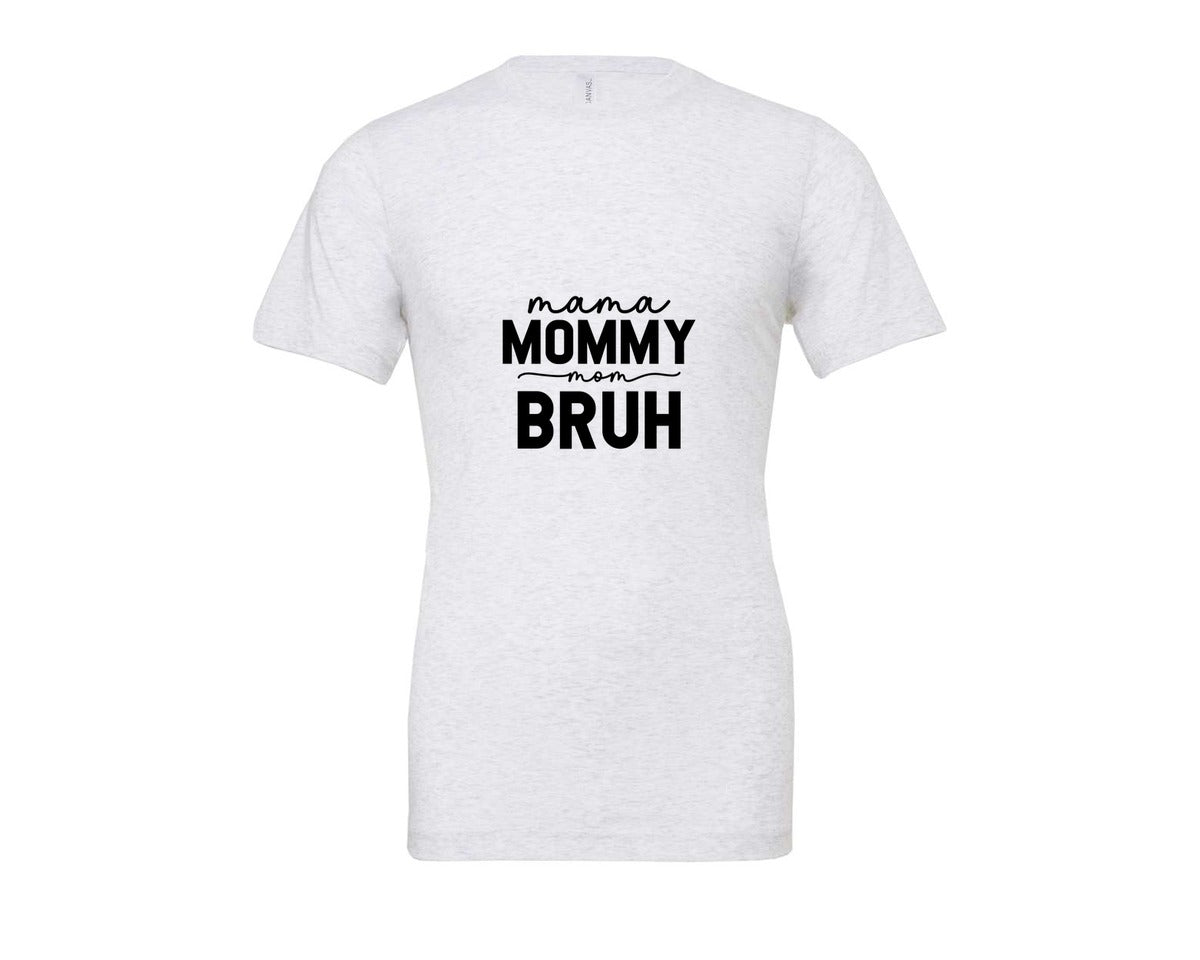 brand:Bella Canvas|color:Ash Grey|Mama Mommy Mom Bruh Funny Mom 15 Graphic T-Shirt