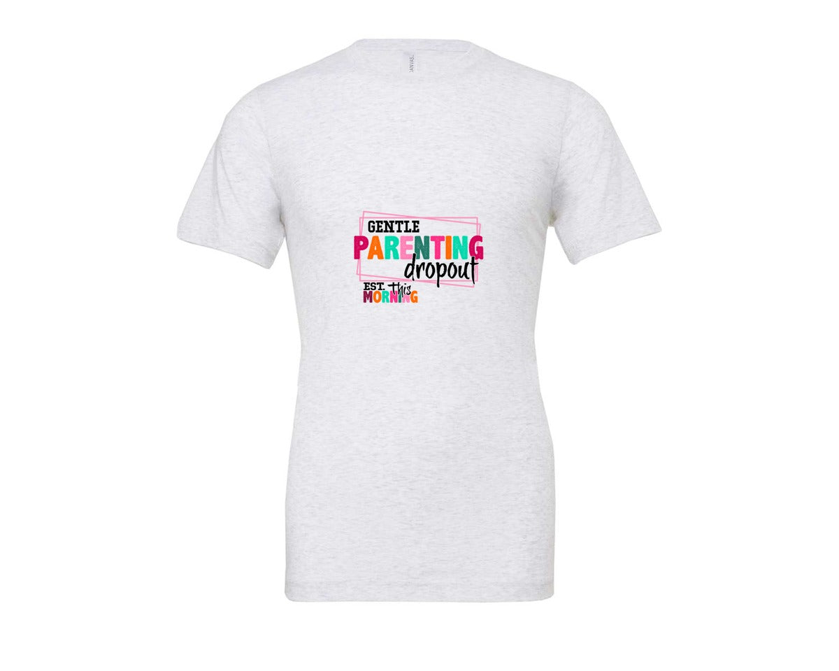 brand:Bella Canvas|color:Ash Grey|Gentle Parenting Dropout Svgmothers Day 2 Graphic T-Shirt