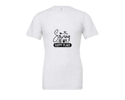 brand:Bella Canvas|color:Ash Grey|Sewing Is My Happy Place 36 Graphic T-Shirt