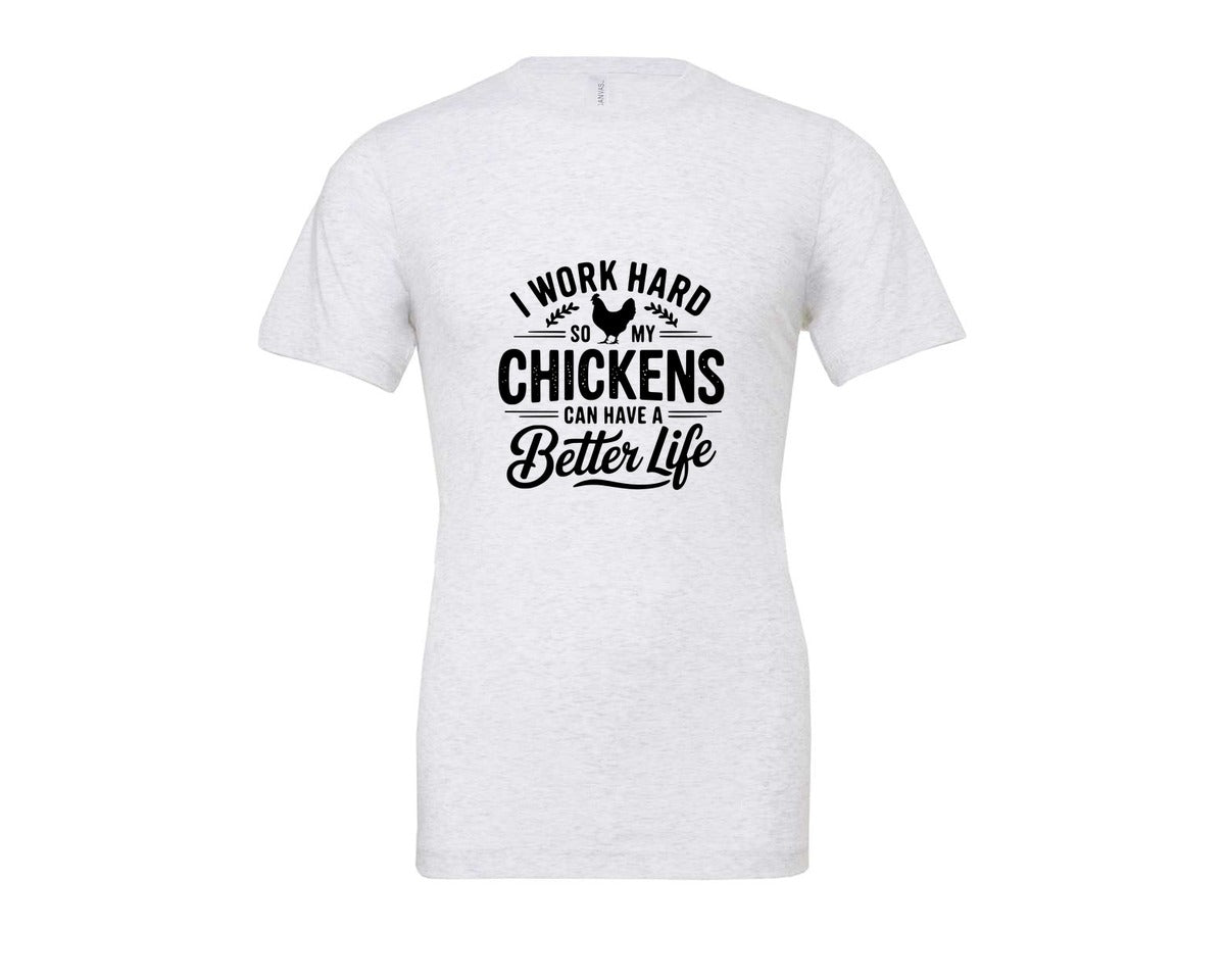 brand:Bella Canvas|color:Ash Grey|I Work Hard So My Chickens Can Have A Be 2 Graphic T-Shirt