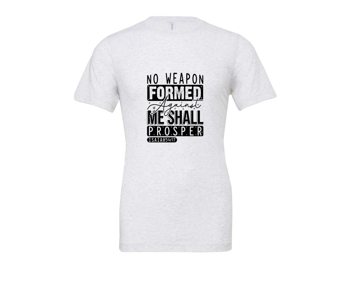 brand:Bella Canvas|color:Ash Grey|No Weapon Formed Against Me Shall Prospe Graphic T-Shirt