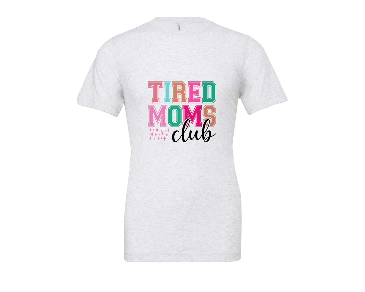 brand:Bella Canvas|color:Ash Grey|Tired Moms Club Sarcastic Mama 2 Graphic T-Shirt