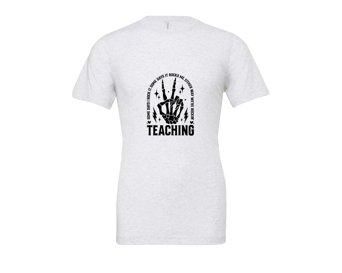 brand:Bella Canvas|color:Ash Grey|Teaching Some Days I Rock It Graphic T-Shirt