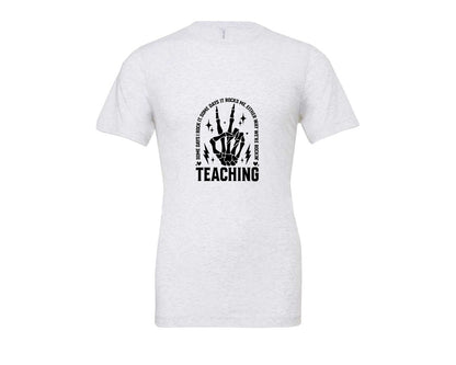 brand:Bella Canvas|color:Ash Grey|Teaching Some Days I Rock It Graphic T-Shirt