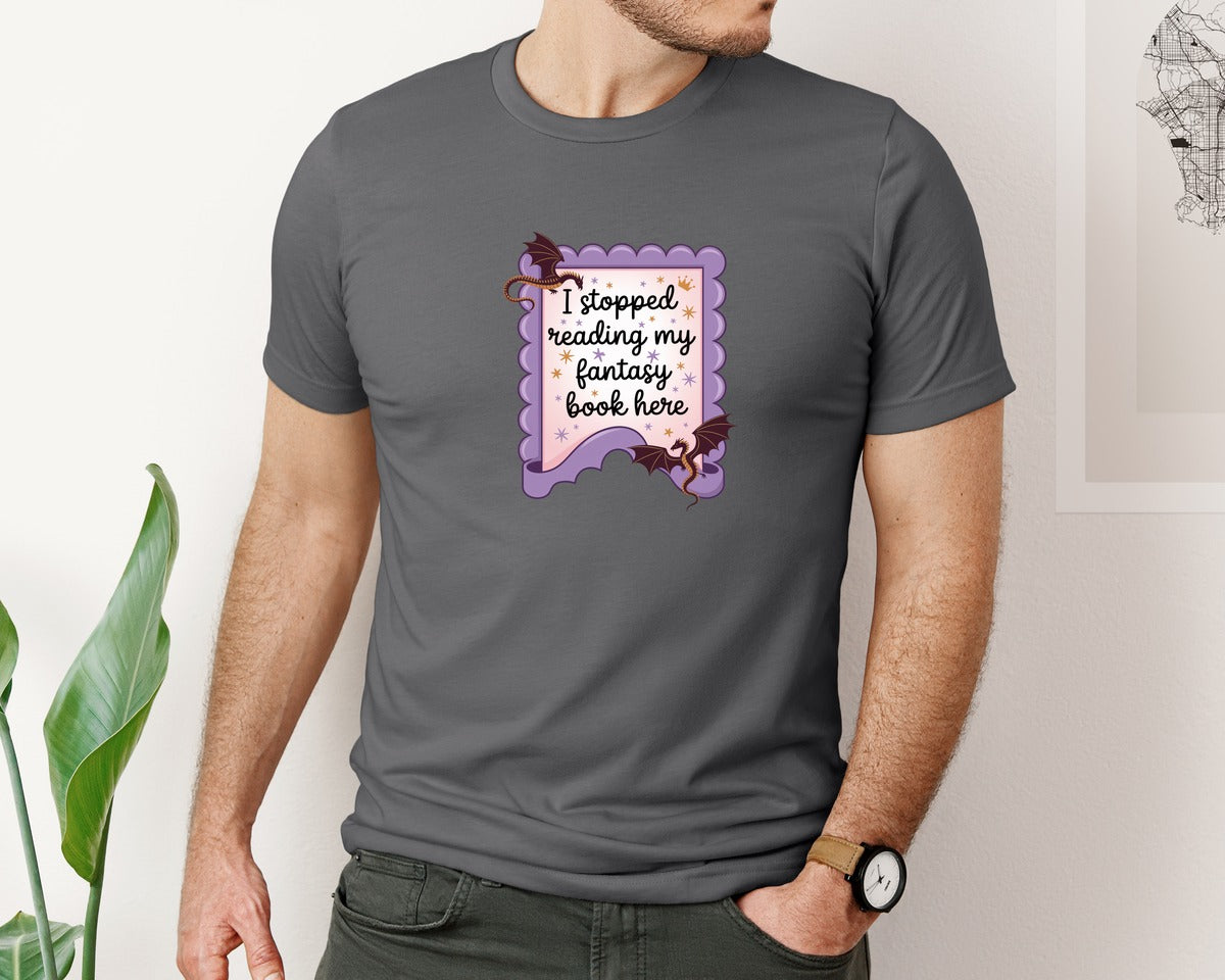 brand:Bella Canvas|color:Asphalt|I Stopped Reading My Fantasy Book Here 4 Graphic T-Shirt