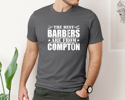 brand:Bella Canvas|color:Asphalt|The Best Barber Are From Compton Tshirt Graphic T-Shirt