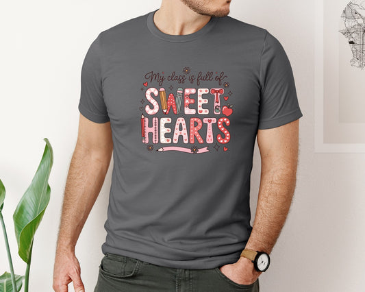 My Class Is Full Of Sweet Heart Graphic T-Shirt
