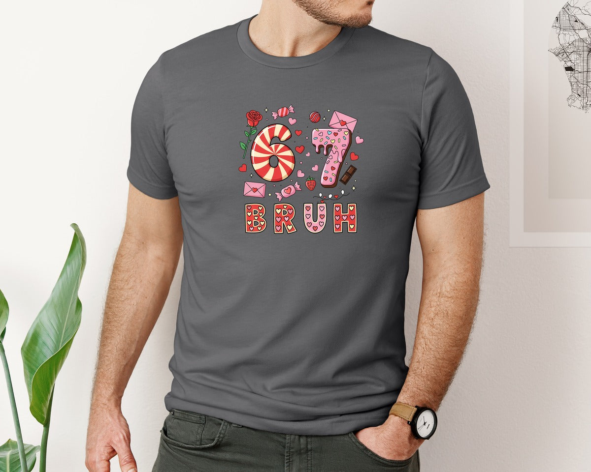 brand:Bella Canvas|color:Asphalt|Viral Valentine 67 Candy Bruh Meme Graphic T-Shirt