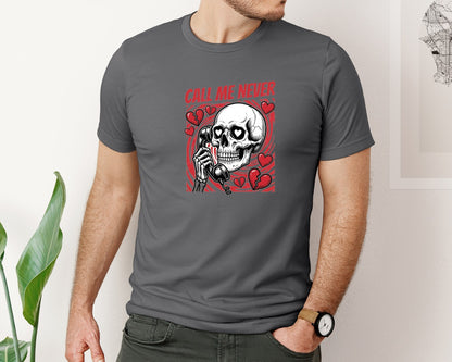 brand:Bella Canvas|color:Asphalt|Call Me Never Funny Valentines Day Graphic T-Shirt