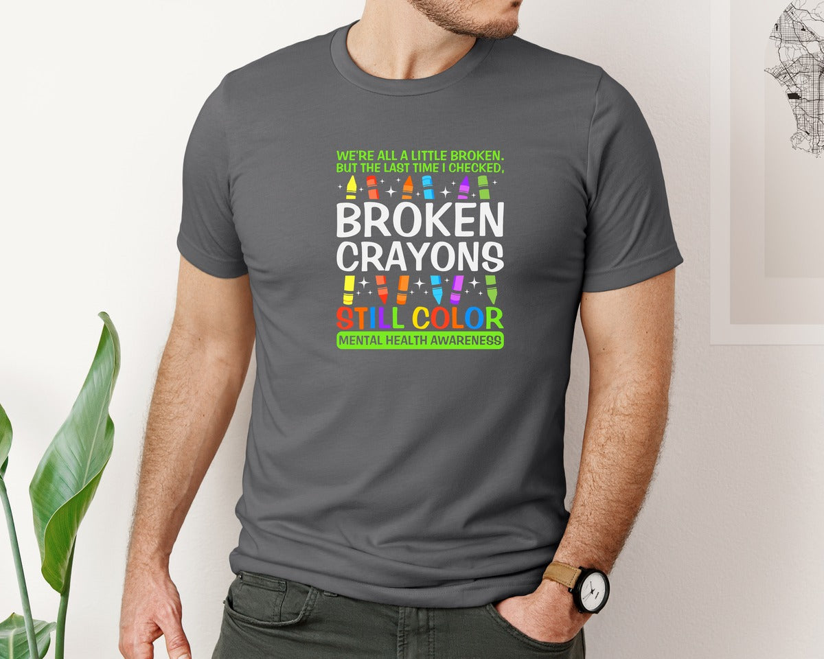 brand:Bella Canvas|color:Asphalt|Broken Crayons Still Color Mental Health Graphic T-Shirt
