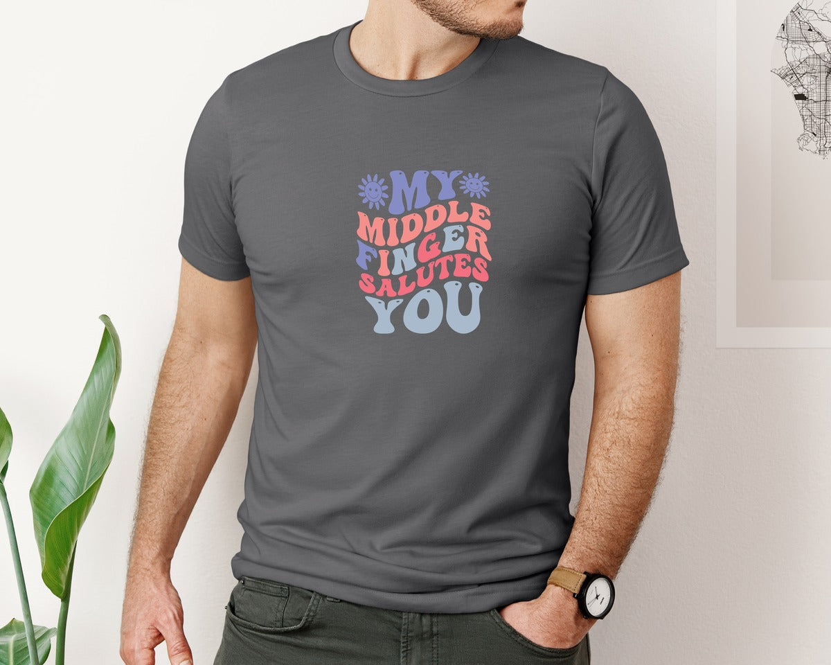 brand:Bella Canvas|color:Asphalt|My Middle Finger Salutes You 2 Graphic T-Shirt
