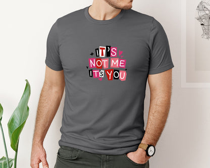 brand:Bella Canvas|color:Asphalt|Funny Valentines Day Its Not Me I Graphic T-Shirt