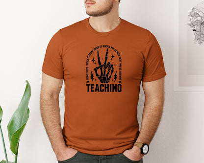 brand:Bella Canvas|color:Autumn|Teaching Some Days I Rock It Graphic T-Shirt