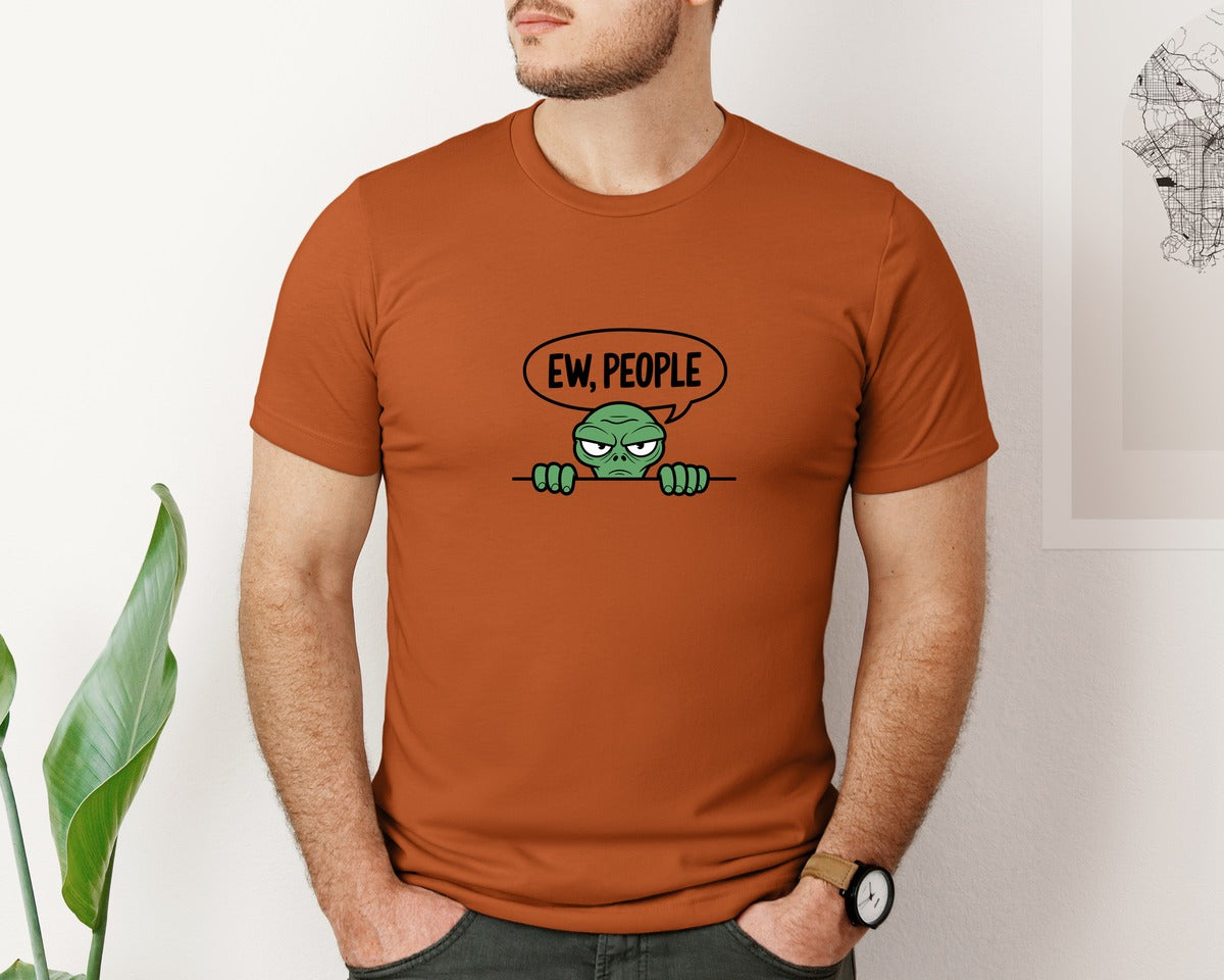 brand:Bella Canvas|color:Autumn|Ew People Alien Ufo T Shirt Design Graphic T-Shirt
