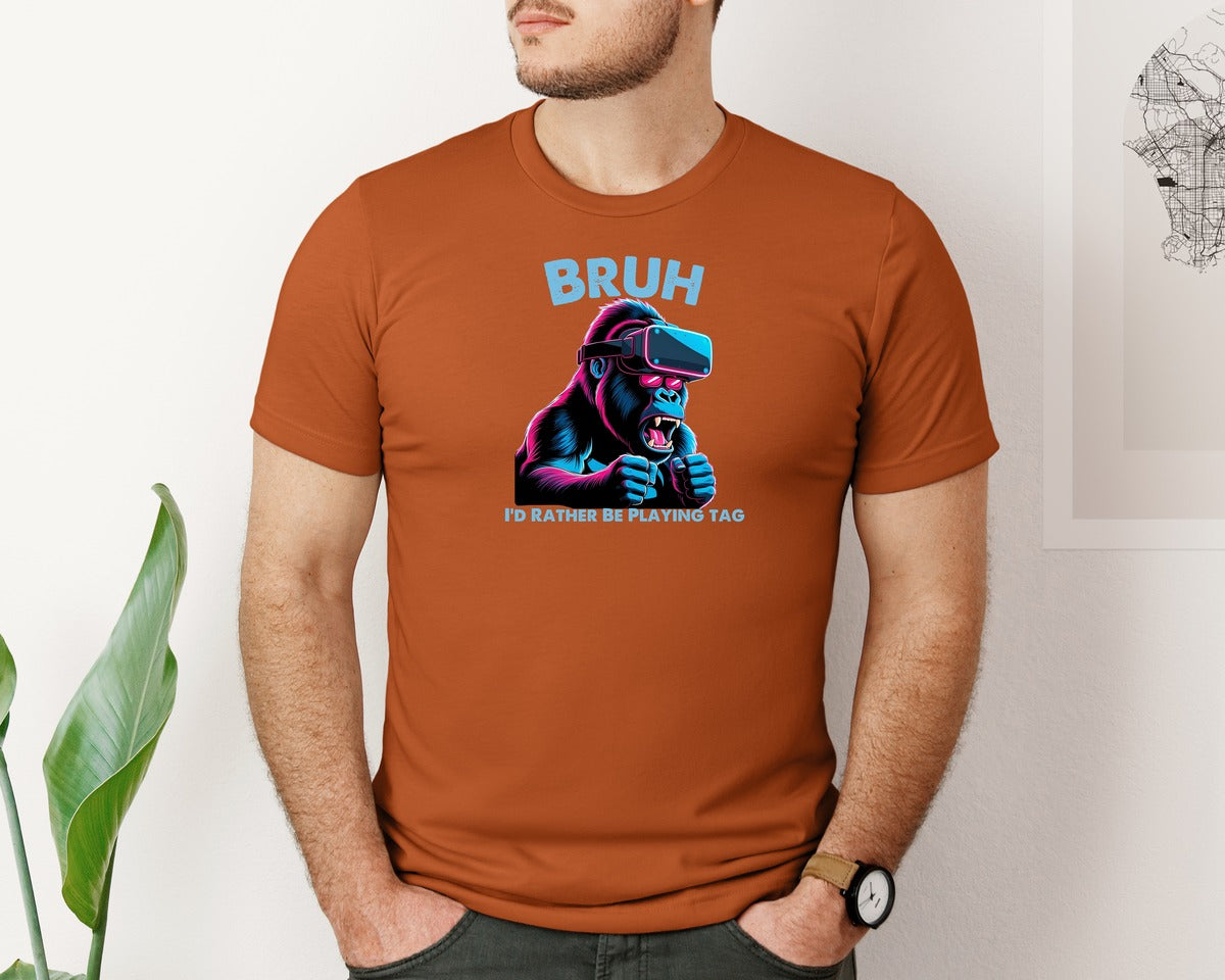 brand:Bella Canvas|color:Autumn|Bruh Id Rather Be Playing Tag T Shirt Graphic T-Shirt