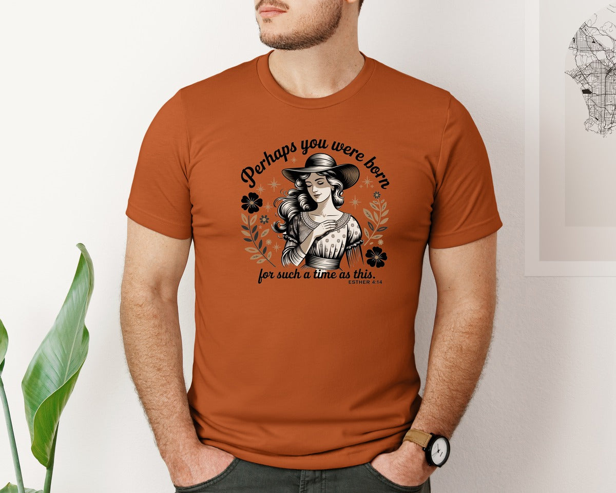 brand:Bella Canvas|color:Autumn|Perhaps You Were Born Christian 2 Graphic T-Shirt