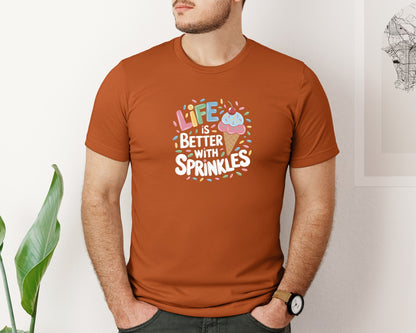 brand:Bella Canvas|color:Autumn|Life Is Better Sprinkles T Shirt Design Graphic T-Shirt