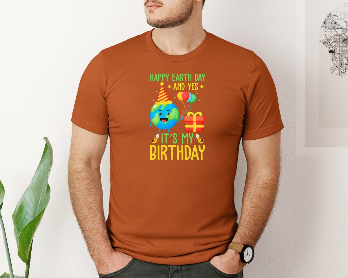 brand:Bella Canvas|color:Autumn|Happy Earth Day Birth Day T Shirt Graphic T-Shirt