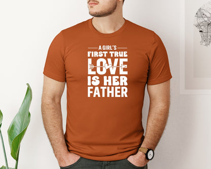 brand:Bella Canvas|color:Autumn|First True Love Girls Dad Graphic T-Shirt