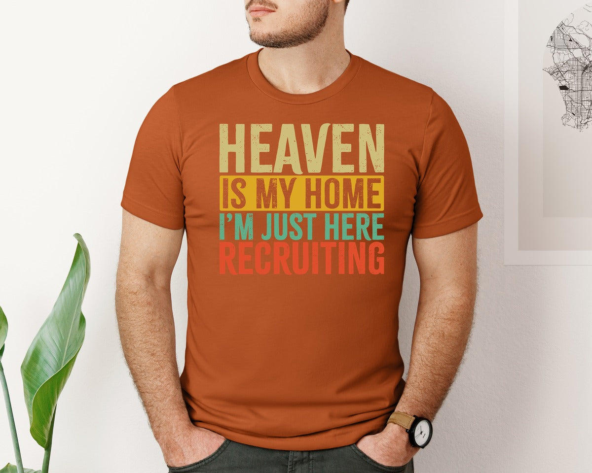 brand:Bella Canvas|color:Autumn|Heaven Is My Home Christian Religious 2 Graphic T-Shirt