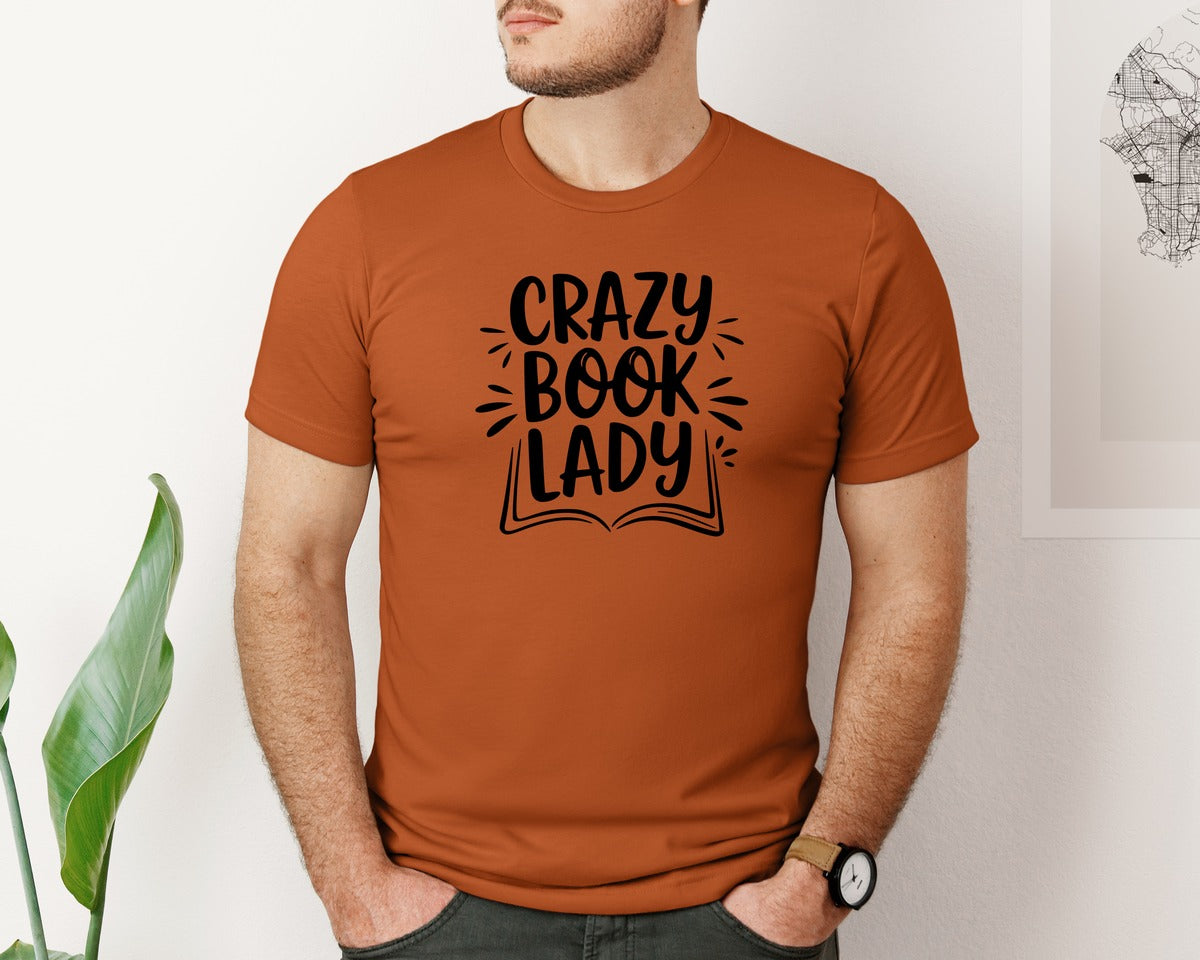 brand:Bella Canvas|color:Autumn|Crazy Book Lady T Shirt Design 4 Graphic T-Shirt
