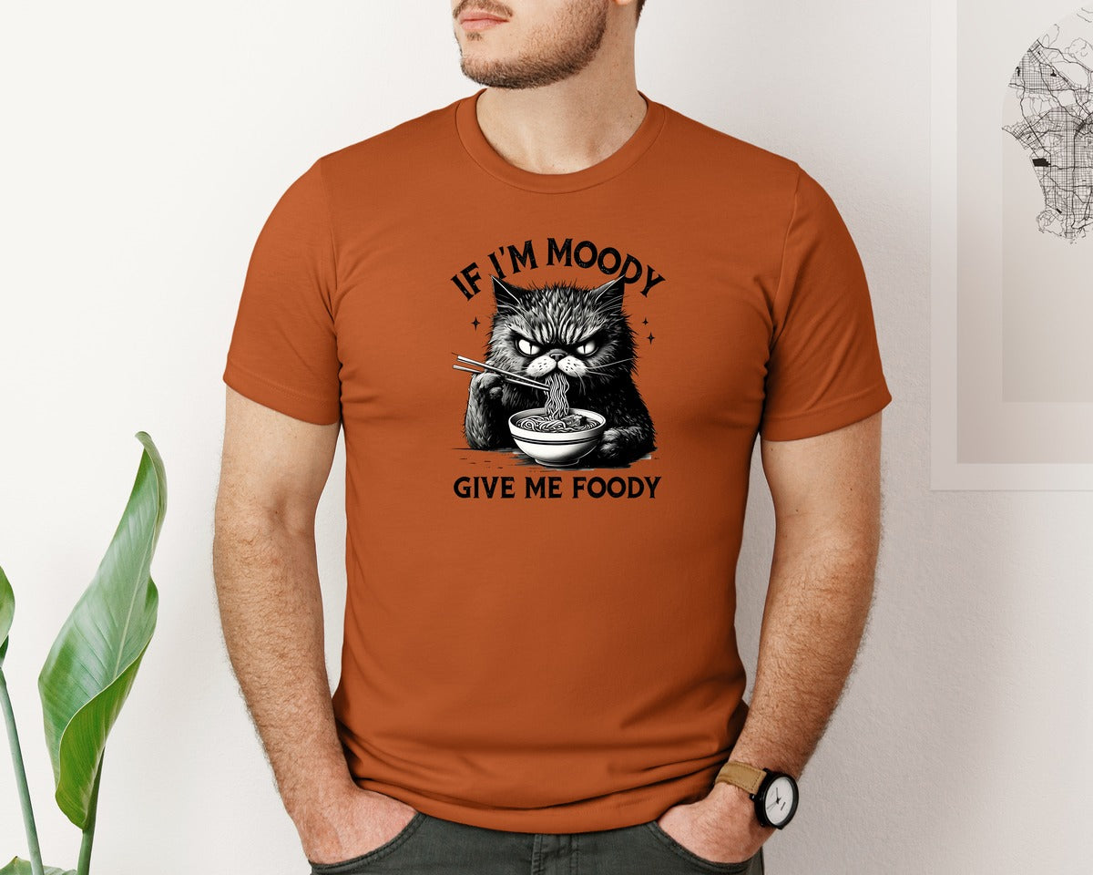 brand:Bella Canvas|color:Autumn|Funny Sarcastic Cat Ramen If Im Moody Graphic T-Shirt