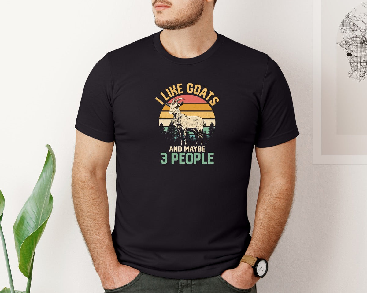 brand:Bella Canvas|color:Black|I Like Goats And Maybe 3 People Graphic T-Shirt