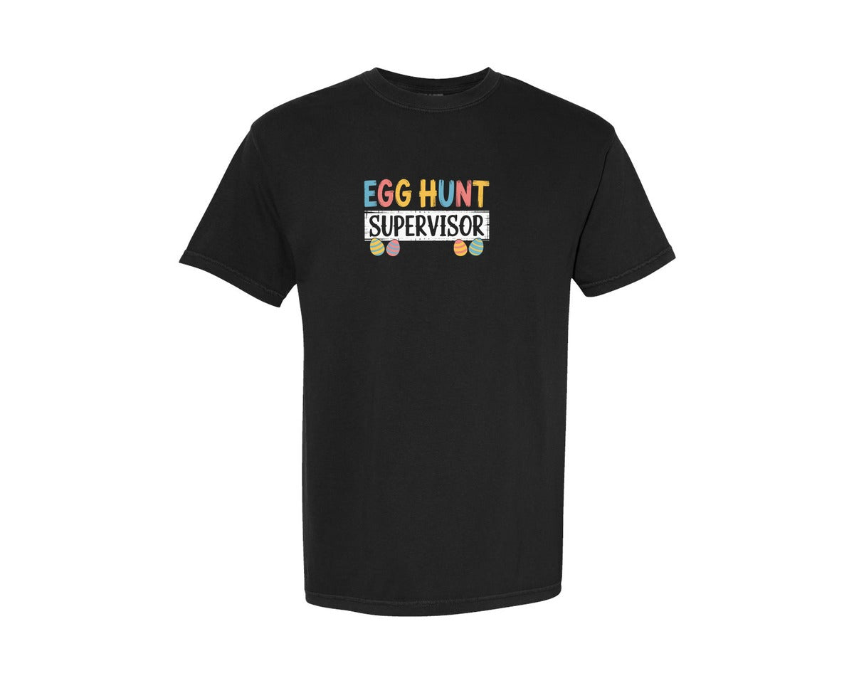 brand:Comfort Colors|color:Black|Egg Hunt Supervisor Funny Easter Graphic T-Shirt