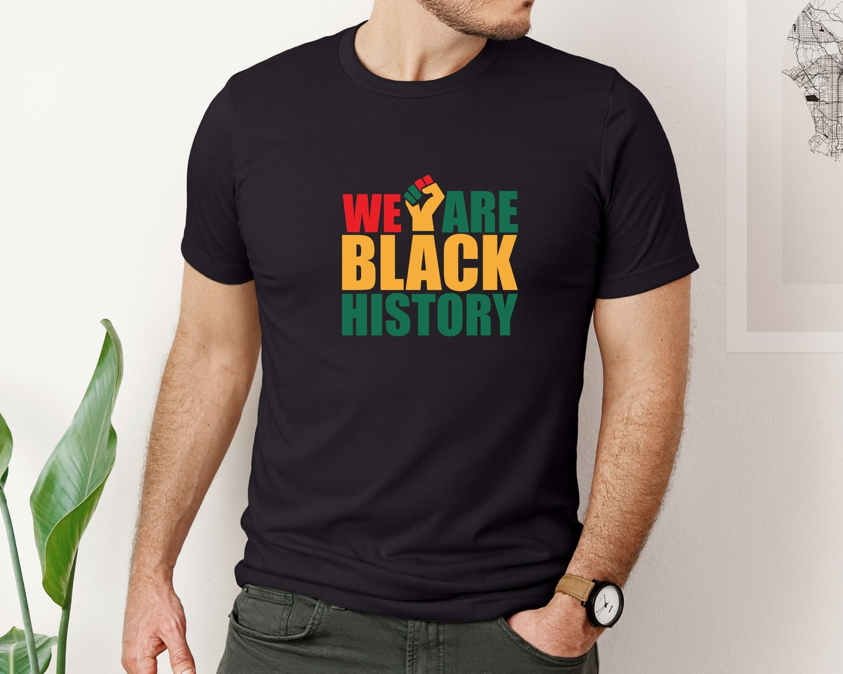 brand:Bella Canvas|color:Black|We Are Black History T Shirt Gesign Graphic T-Shirt