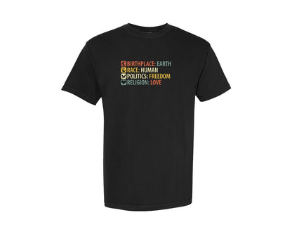 brand:Comfort Colors|color:Black|Birthplace Earth Race Human Politics Fre Graphic T-Shirt