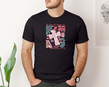 brand:Bella Canvas|color:Black|Oh How He Loves Us 19 Graphic T-Shirt