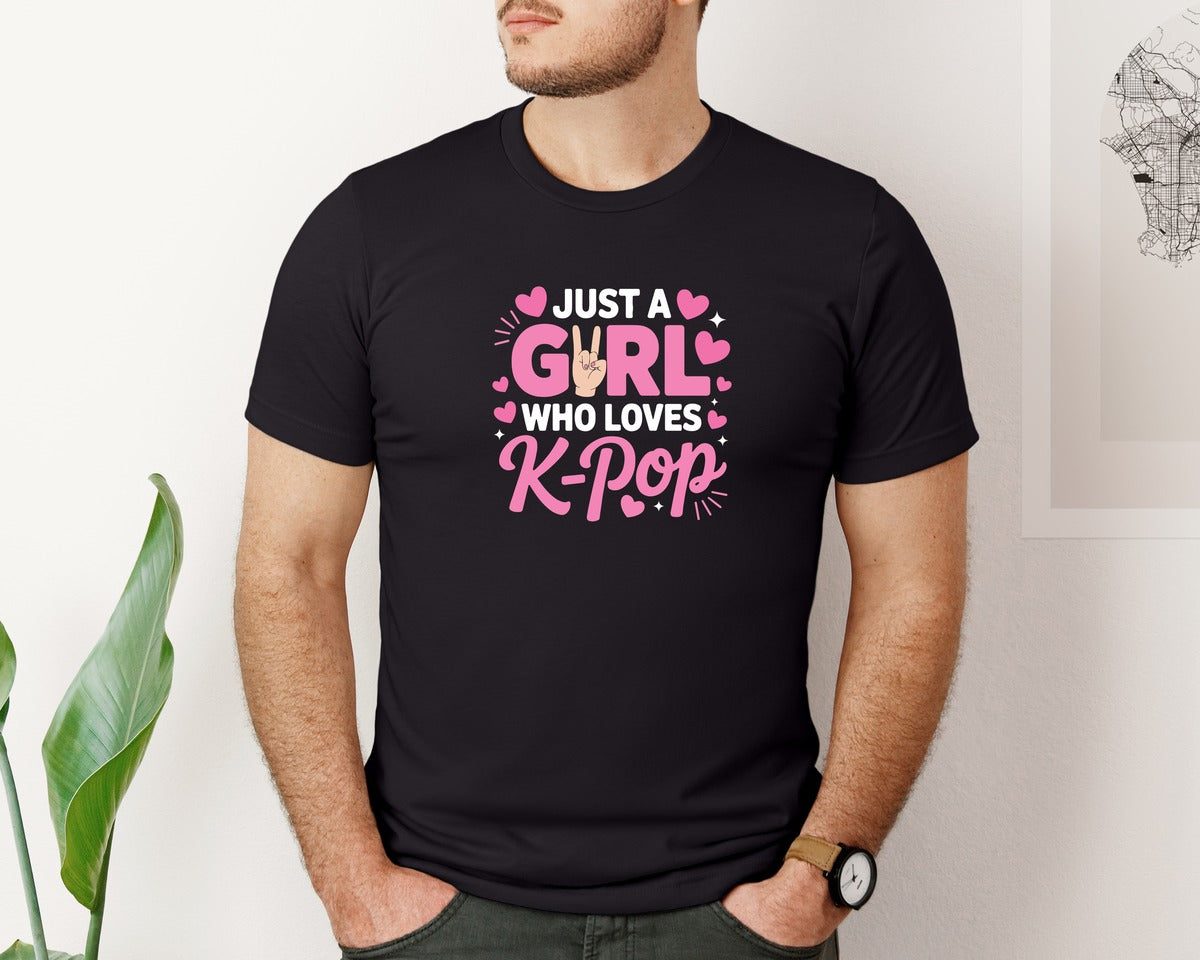 brand:Bella Canvas|color:Black|Just A Girl Who Loves K Pop Graphic T-Shirt