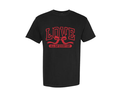 brand:Comfort Colors|color:Black|Love All Day Every Day Valentine 4 Graphic T-Shirt