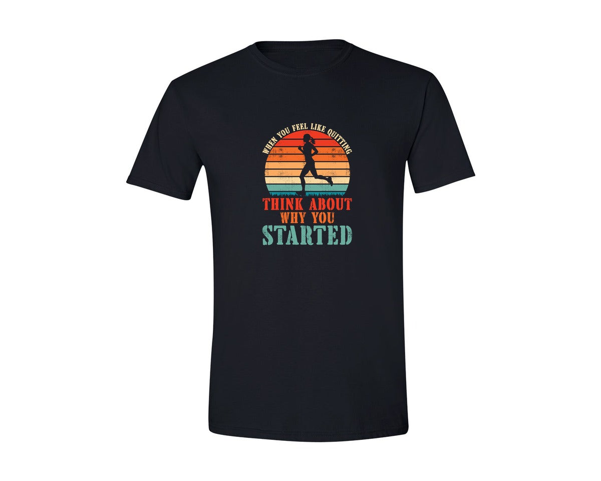 brand:Generic|color:Black|Motivational Quotes Why You Started Graphic T-Shirt