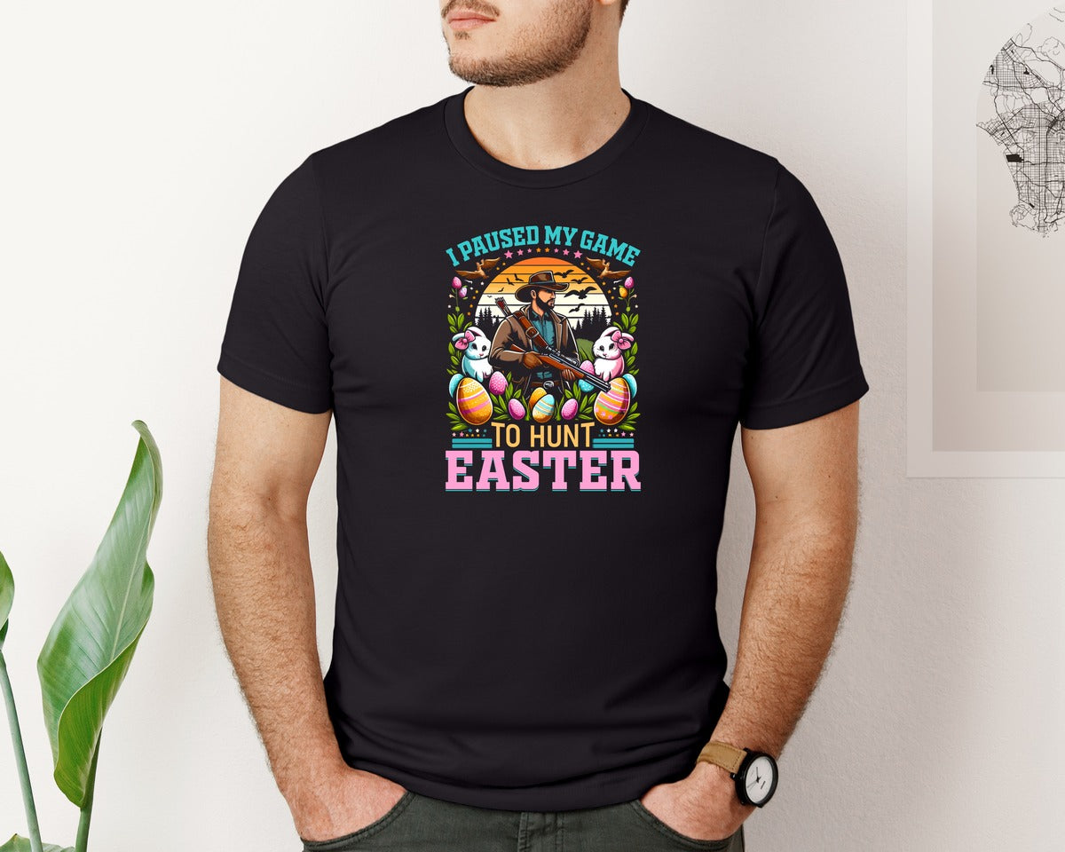 brand:Bella Canvas|color:Black|I Paused My Game To Hunt Easter T Shirt Graphic T-Shirt