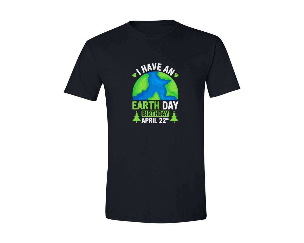 brand:Generic|color:Black|I Have An Earth Day Birthday T Shirt Graphic T-Shirt