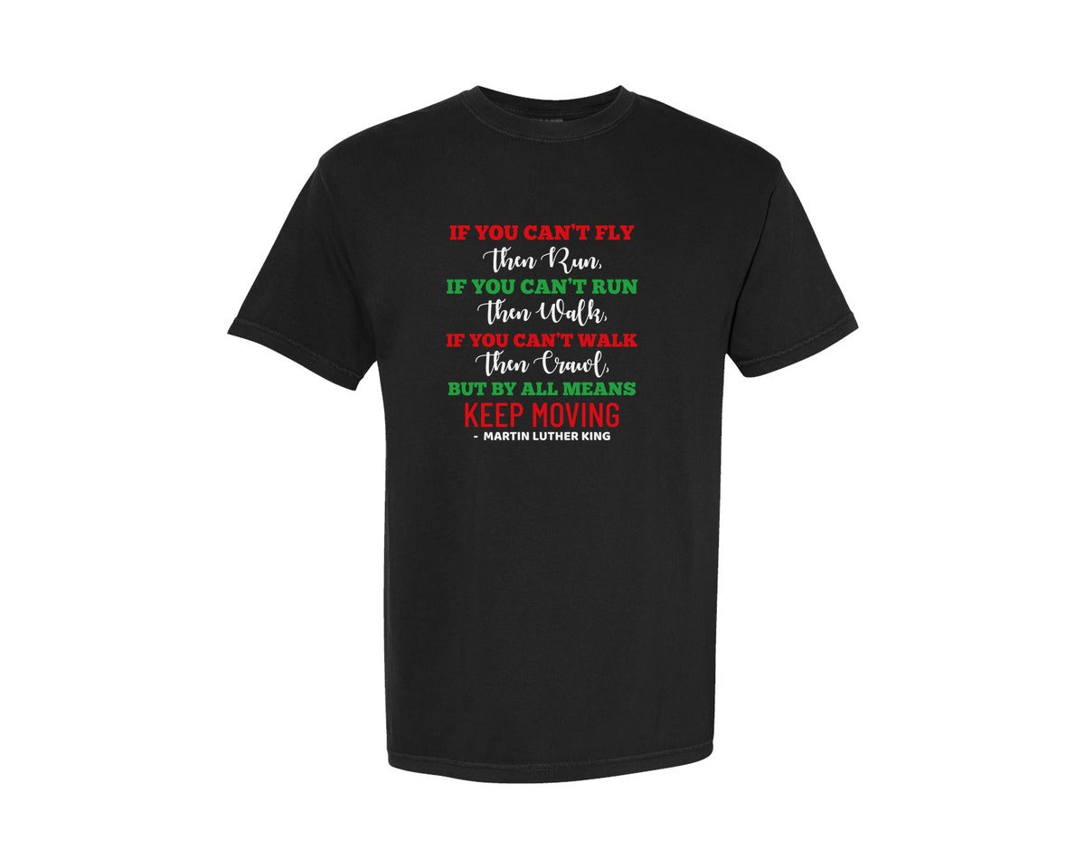 brand:Comfort Colors|color:Black|If You Cant Fly Then Run If You Cant 7 Graphic T-Shirt