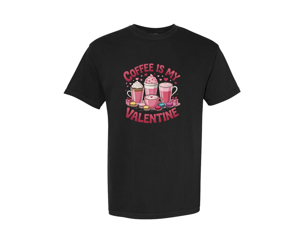 brand:Comfort Colors|color:Black|Coffee Is My Valentine 45 Graphic T-Shirt